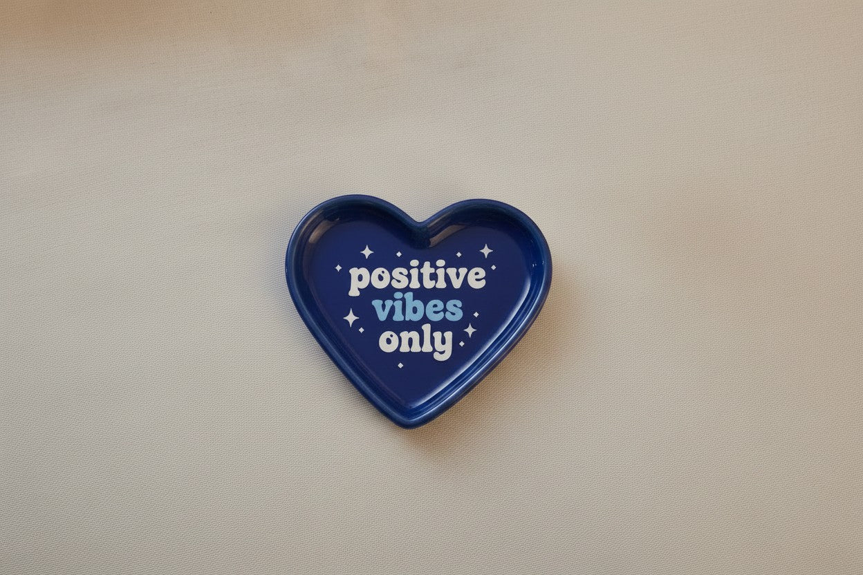 Positive Vibes Only