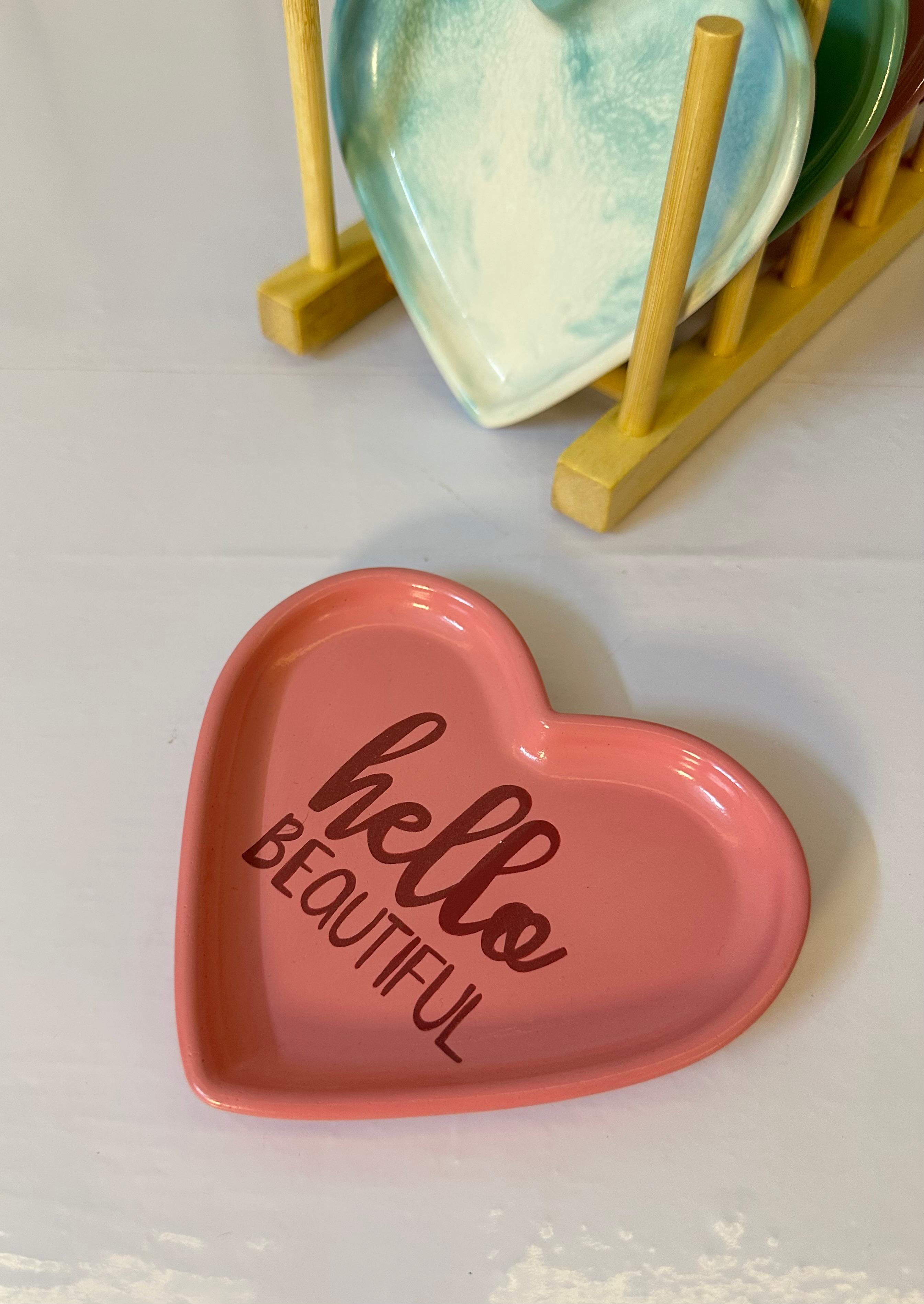 “Hello Beautiful” Heart Tray