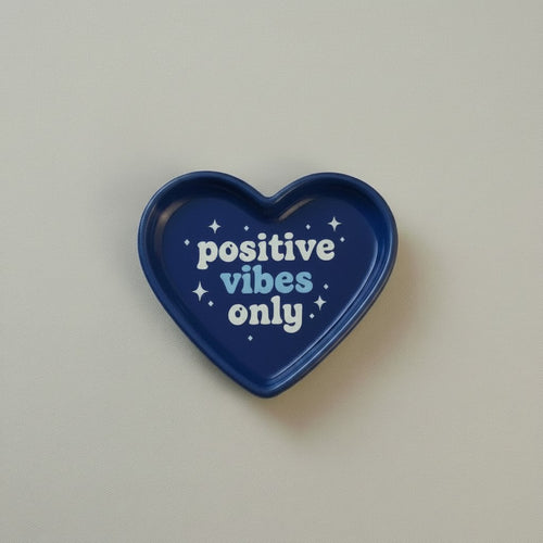 Positive Vibes Only